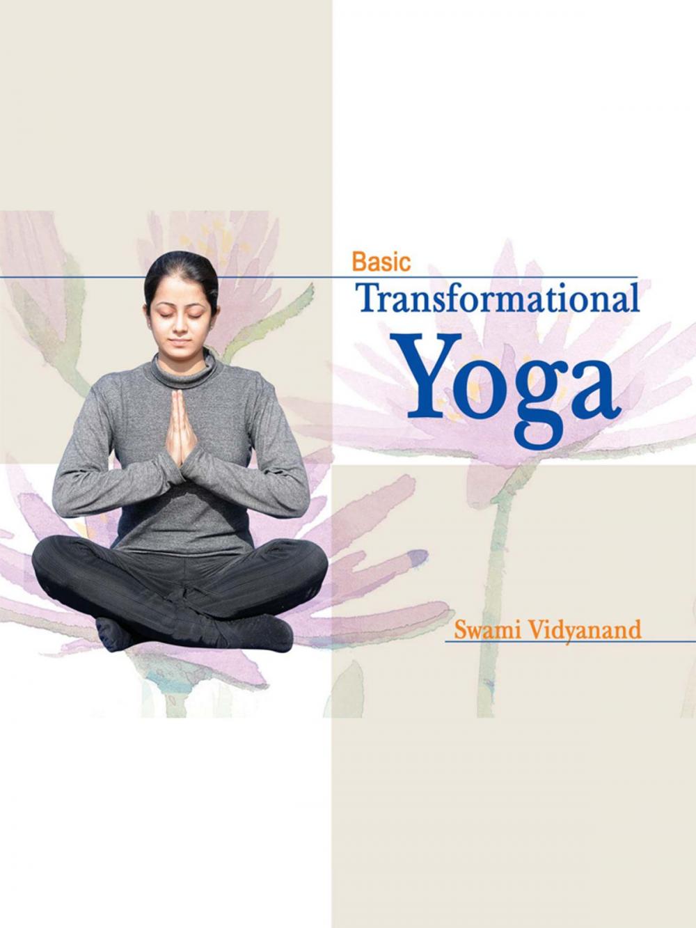Big bigCover of Basic Transformational Yoga