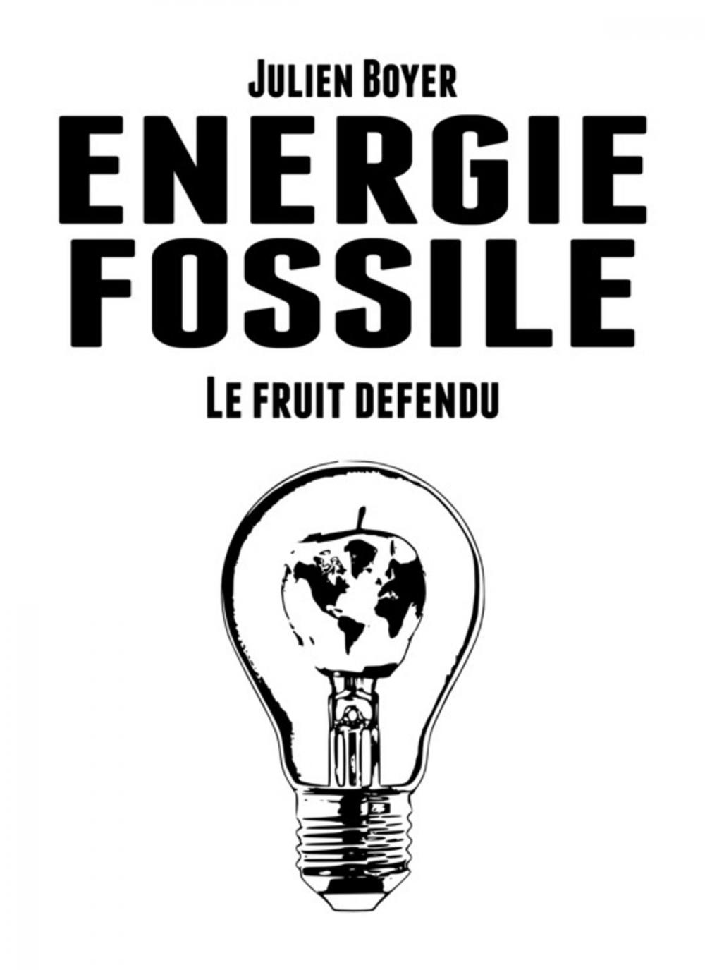 Big bigCover of Énergie fossile - Tome II - Le fruit défendu