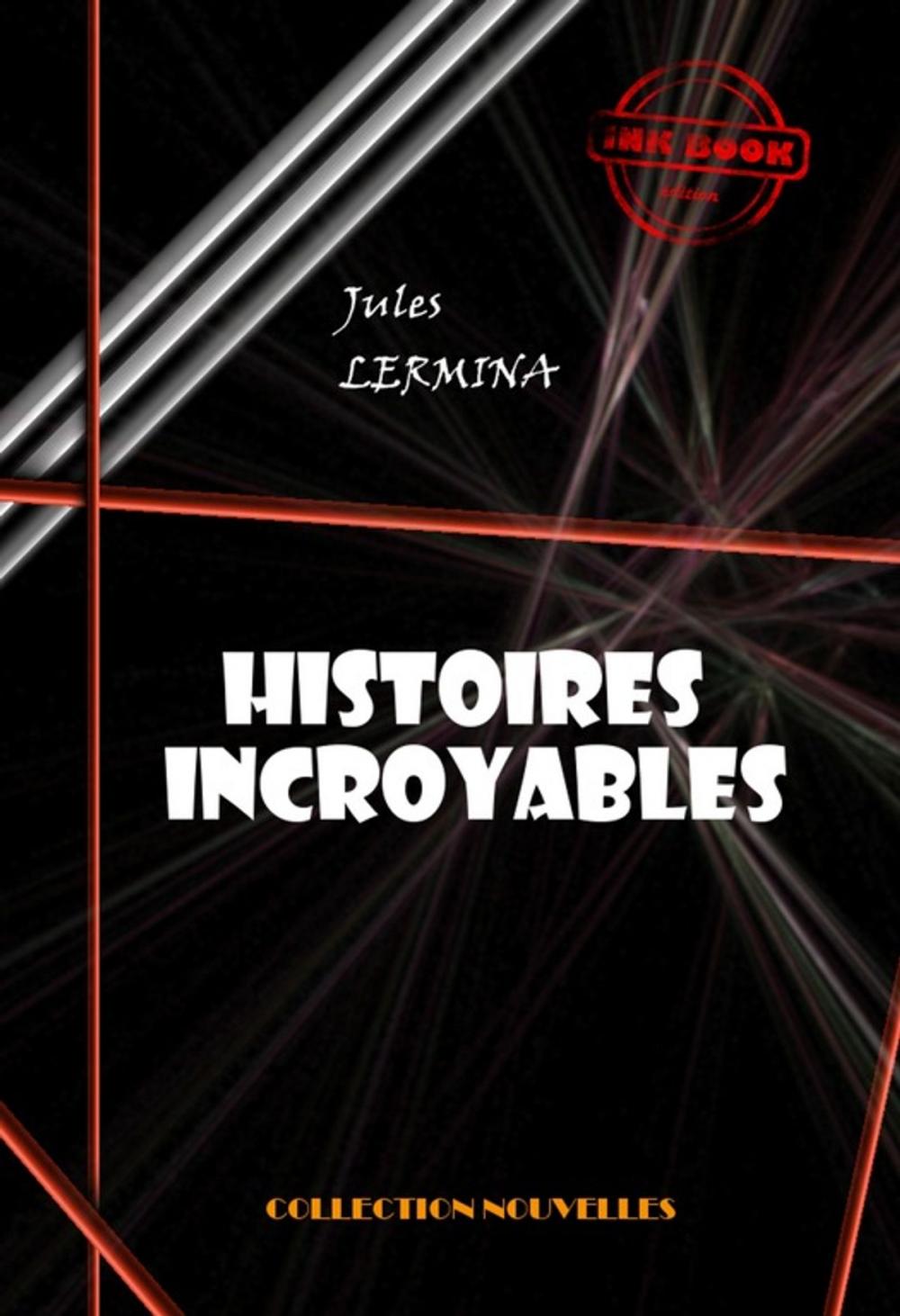 Big bigCover of Histoires incroyables