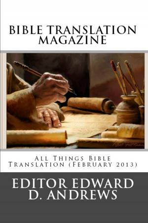 Book cover of BIBLE TRANSLATION MAGAZINE: All Things Bible Translation (February 2013)