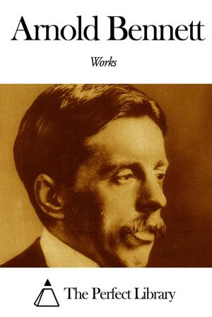 Book cover of Works of Arnold Bennett