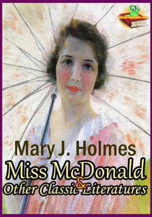 Cover of the book Miss McDonald: Family Pride: The English Orphans: The Rector of St. Mark's by Margaret Sidney