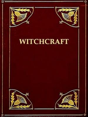 Cover of the book A Collection of Rare and Curious Tracts on Witchcraft and the Second Sight by George Jack