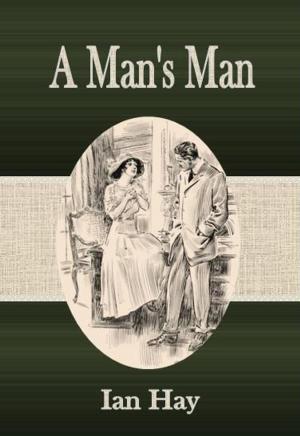 Cover of the book A Man's Man by Charles A. Conant
