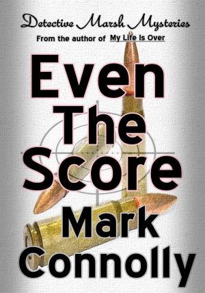 Cover of the book Even The Score by Babs Lakey