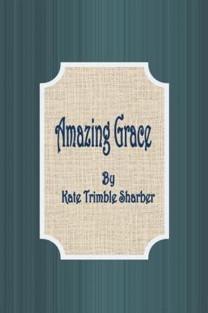 Cover of the book Amazing Grace by Arthur Conan Doyle