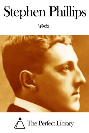 Book cover of Works of Stephen Phillips