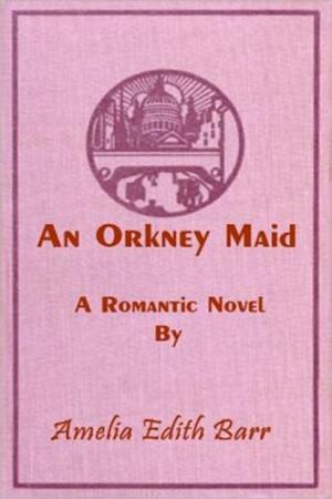 Cover of the book An Orkney Maid by Sara Craven