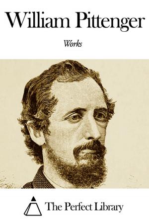 Cover of the book Works of William Pittenger by Simon Newcomb