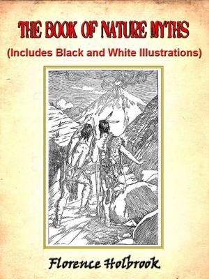Cover of the book The Book of Nature Myths by Florence Holbrook by Homer, Editor: Mary Elizabeth Burt, Translator: Zenaïde Alexeïevna Ragozin