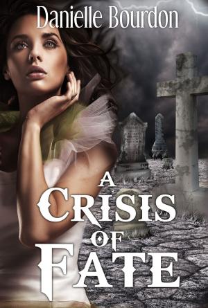 bigCover of the book A Crisis of Fate by 