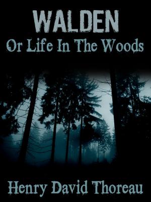 Book cover of Walden Or Life In The Woods