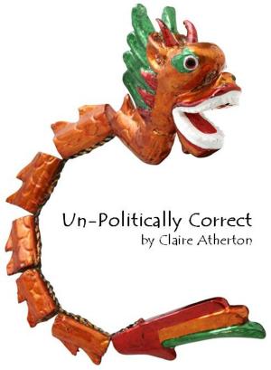 bigCover of the book Un-politically Correct by 