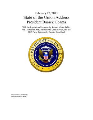Cover of the book February 12, 2013 State of the Union Address President Barack Obama with the Republican Response by Senator Marco Rubio, the Libertarian Party Response by Carla Howell, and the Tea Party Response by Senator Rand Paul by United States Government  US Army