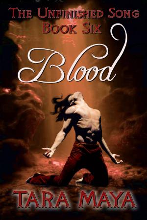 Cover of the book The Unfinished Song (Book 6): Blood by Mathiya Adams