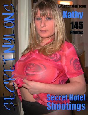 Cover of the book Secret Hotel Shootings Kathy by Brandon Carlscon