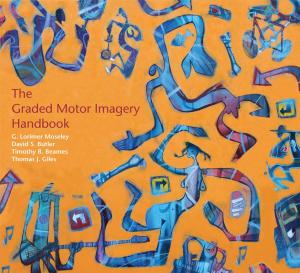 Book cover of the Graded Motor Imagery Handbook