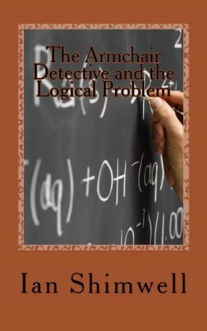 Cover of the book The Armchair Detective and the Logical Problem by Richard Black