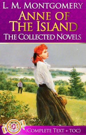 Book cover of Anne of The Island Complete Text [with Free AudioBook Links]