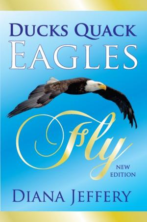 Cover of the book Ducks Quack, Eagles Fly by Rory MaGrath
