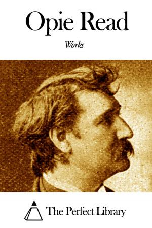 Cover of the book Works of Opie Read by Edwin Waugh