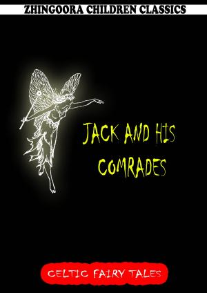 Cover of the book Jack And His Comrades by John Galsworthy