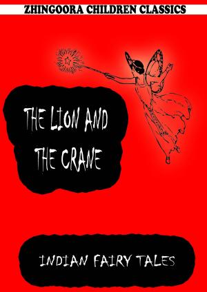 Cover of the book The Lion And The Crane by Heinrich Schliemann