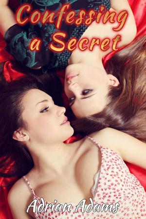 Cover of the book Confessing a Secret by Adrian Adams