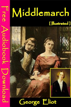 Book cover of Middlemarch [ Illustrated ]