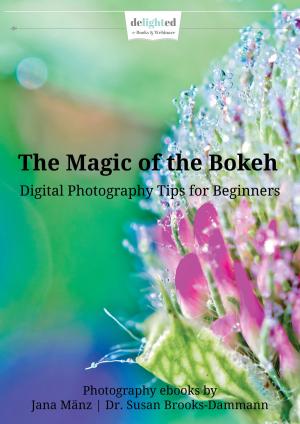 Book cover of The Magic of the Bokeh
