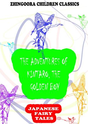 Cover of The Adventures Of Kintaro, The Golden Boy
