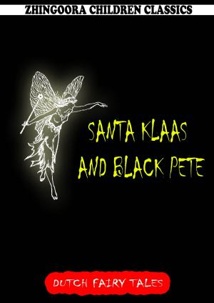 Cover of the book Santa Klaas And Black Pete by Stella M. Francis