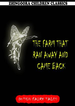 bigCover of the book The Farm That Ran Away And Came Back by 