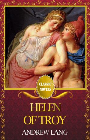 Cover of HELEN OF TROY Classic Novels: New Illustrated