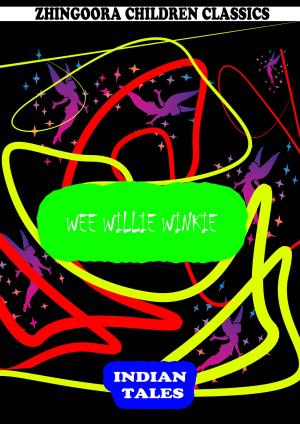 Cover of the book Wee Willie Winkie by Enrique Melantoni, Graciela Repún
