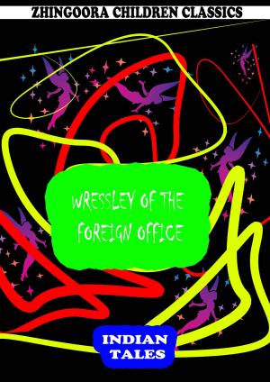 Cover of the book Wressley Of The Foreign Office by Laura Lee Hope