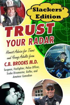 Cover of the book Trust Your Radar Slackers' Edition by Dr. Ankrehah Trimble Johnson DO