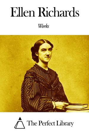 Cover of the book Works of Ellen Richards by John Greenleaf Whittier