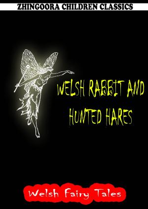 bigCover of the book Welsh Rabbit And Hunted Hares by 