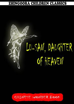 Cover of the book Lu-San, Daughter Of Heaven by Benjamin Disraeli