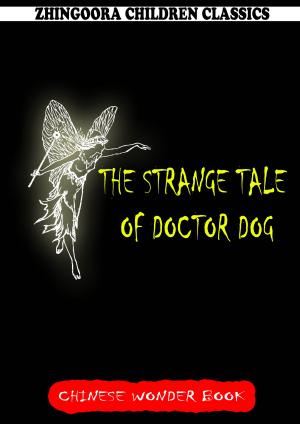 Cover of the book The Strange Tale Of Doctor Dog by Washington Irving