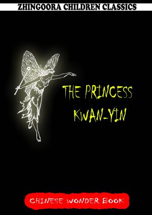 Cover of the book The Princess Kwan-Yin by Louis Becke