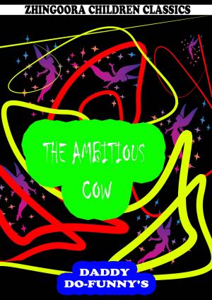 Cover of the book The Ambitious Cow by Carolyn Wells
