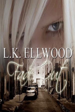 Cover of the book Fade Out by LK Ellwood