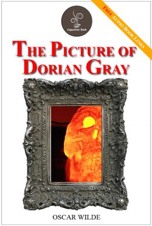 Cover of the book The picture of Dorian Gray - (FREE Audiobook Links!) by Moore, Clement Clarke