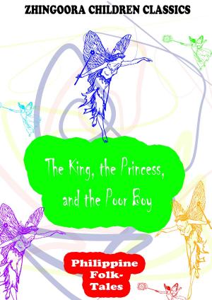 bigCover of the book The King, The Princess, And The Poor Boy by 