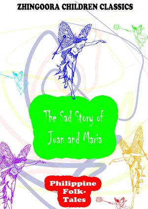 Cover of the book The Sad Story of Juan and Maria by Edward Bulwer Lytton