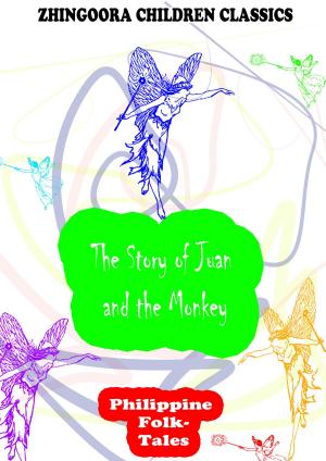 Cover of the book The Story Of Juan And The Monkey by Honore de Balzac