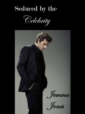 Cover of the book Seduced by the Celebrity by Kitty Fine