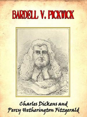 Cover of the book Bardell V. Pickwick [Annotated] by Homer, Editor: Mary Elizabeth Burt, Translator: Zenaïde Alexeïevna Ragozin